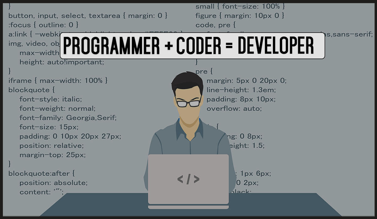 Sự khác nhau giữa coder, programmer và developer?