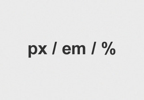 Tìm hiểu về đơn vị px, pt, percentages, em và rem